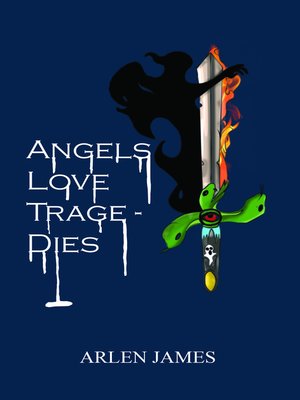 cover image of Angels Love Tragedies